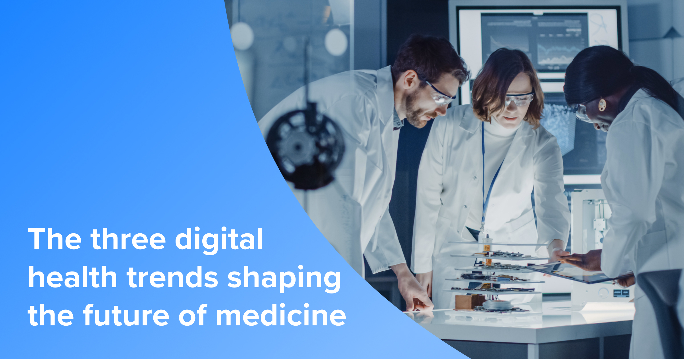 Digital health trends and the future of medicine | Star Insights