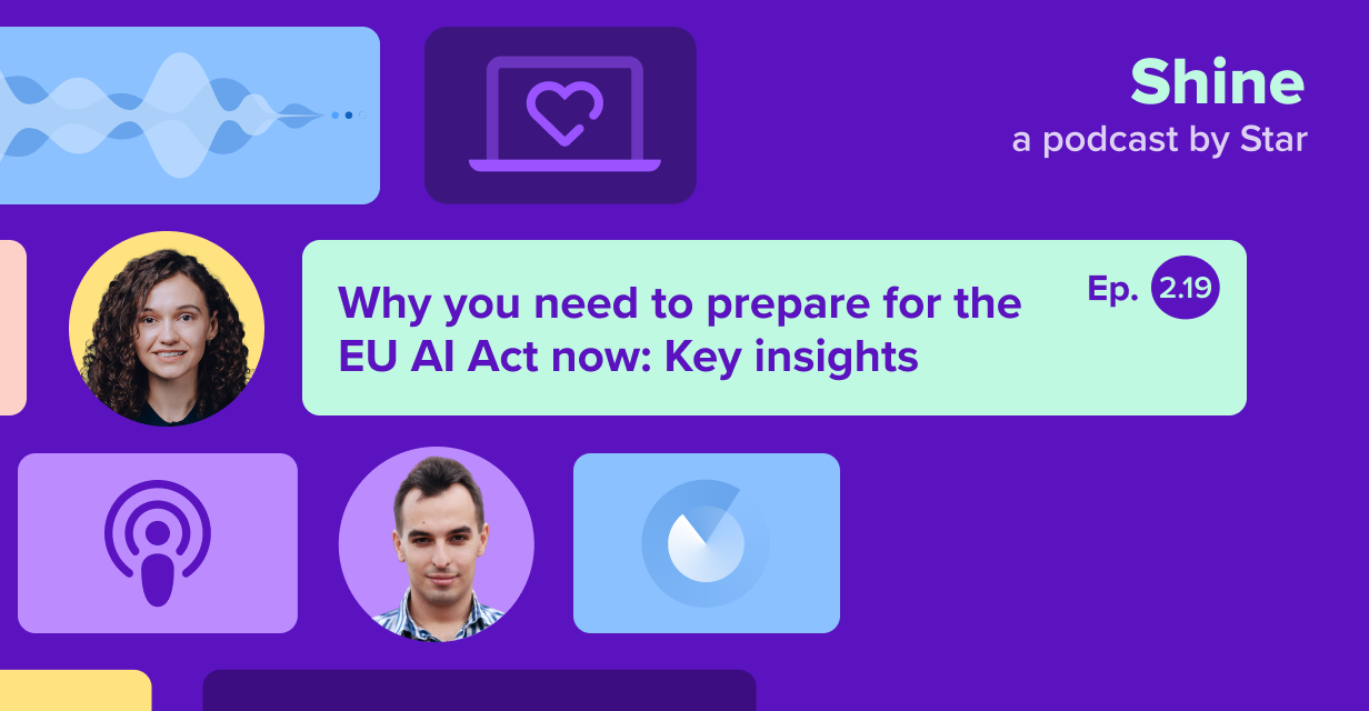 Navigating the EU AI Act | Star Podcast