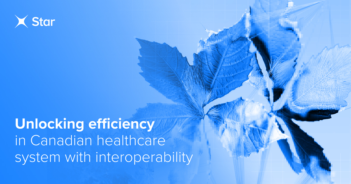 Interoperability in Healthcare: A Path to Better Care in Canada | Star ...